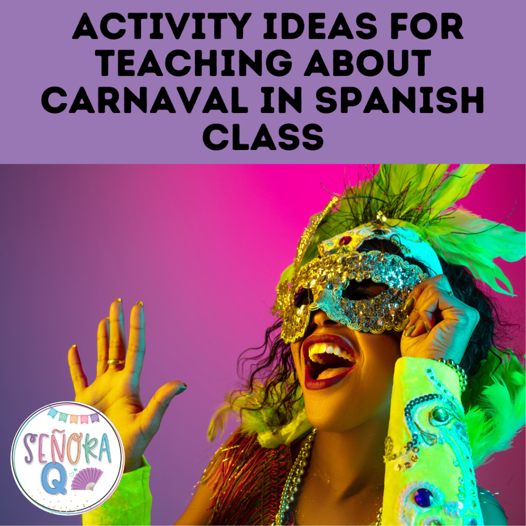 Carnaval Activity Ideas for Spanish Class