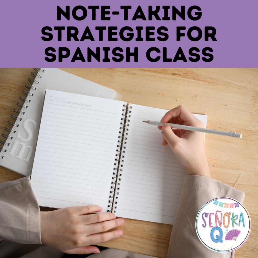 Note-Taking Strategies for Spanish Class