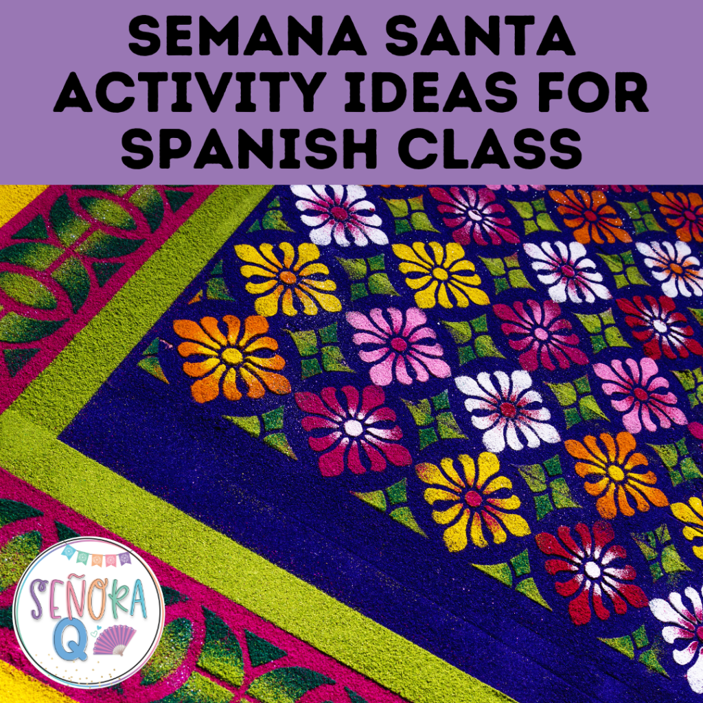 Semana Santa Activity Ideas for Spanish Class
